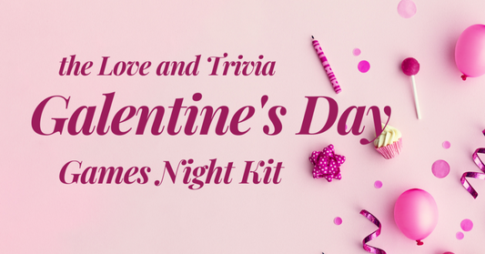 6 Galentine's Day Games Night Ideas